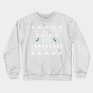 Jingle Bell Rock Ugly Sweater Crewneck Sweatshirt